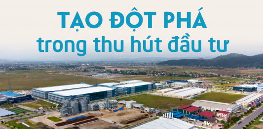Tạo đột phá trong thu hút đầu tư – Bài 3 xây dựng điểm đến an toàn hấp dẫn